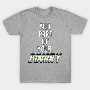 Not Part Of Your Binary T-Shirt